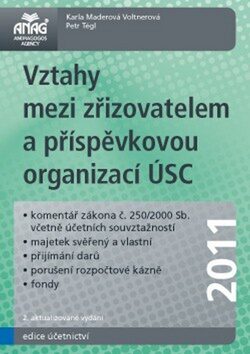 Vztahy mezi zřizovatelem a příspěvkovou organizací ÚSC 2011 - Karla Maderová Volterová,Petr Tégl