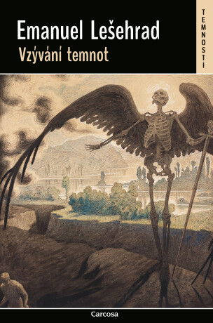 Vzývání temnot - Emanuel Lešehrad