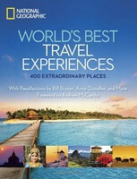 World's Best Travel Experiences: 400 Extraordinary Places - National Geographic