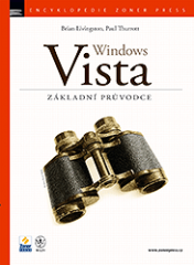 Windows Vista - základní průvodce - Brian Livingston,Paul Thurrott