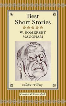 W. Somerset Maugham: Best Short Stories - William Somerset  Maugham