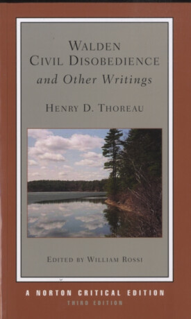 Walden / Civil Disobedience / and Other Writings - Henry David Thoreau