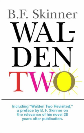 Walden Two - B. F. Skinner