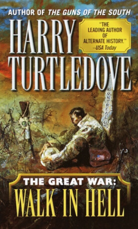 Walk in Hell (The Great War, Book Two) - Harry Turtledove