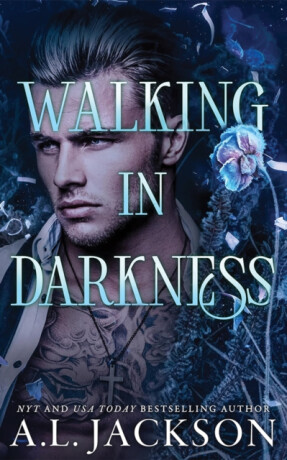 Walking in Darkness - A.L. Jackson