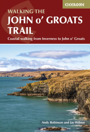 Walking the John o' Groats Trail - Andy Robinson,Jay Wilson