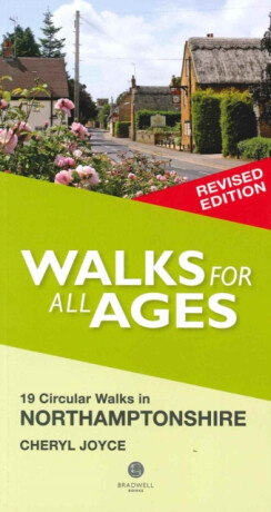 Walks for All Ages Northamptonshire - Cheryl Joyce