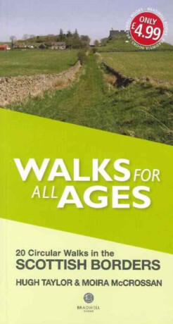 Walks for All Ages Scottish Borders - Hugh Taylor,Moira McCrossan