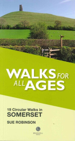 Walks for All Ages Somerset - Sue Robinson