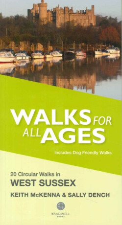 Walks for All Ages West Sussex - Keith McKenna,Sally Dench