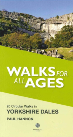 Walks for All Ages Yorkshire Dales - Paul Hannon