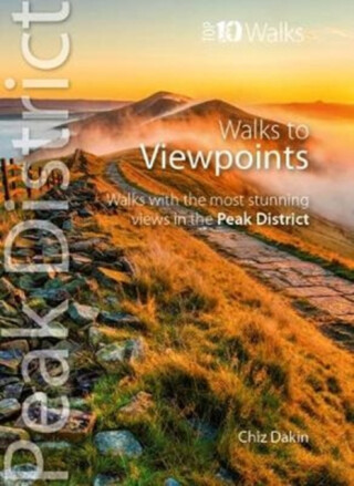 Peak District Walks to Viewpoints (Top 10) - Chiz Dakin