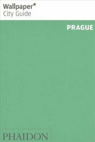 Wallpaper* Guide : Prague - kolektiv autorů