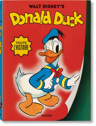 Walt Disney's Donald Duck. Toute l'histoire - David Gerstein,J. B. Kaufman