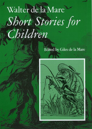 Walter de la Mare, Short Stories for Children - Walter de la Mare