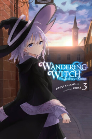 Wandering Witch: The Journey of Elaina, Vol. 3 (light novel) - Jougi Shiraishi,Azure,Nicole Wilder
