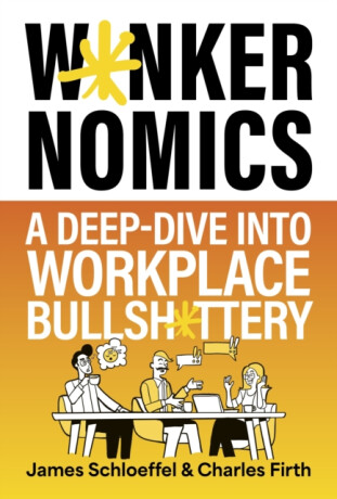 W*nkernomics - Firth Charles,James Schloeffel