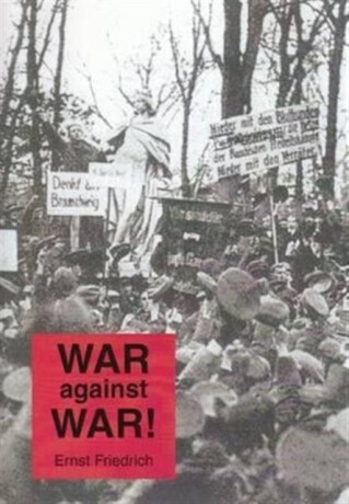 War Against War! - Ernst Friedrich