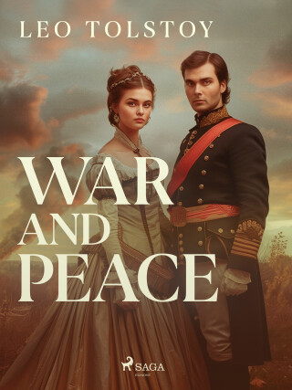 War and Peace - Lev Nikolajevič Tolstoj