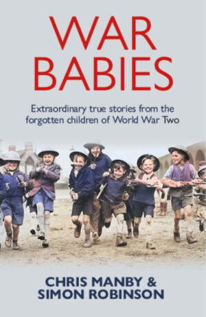 War Babies - Chris Manby,Simon Robinson