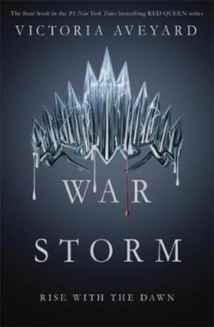 War Storm: Red Queen Series: Book 4 - Victoria Aveyardová