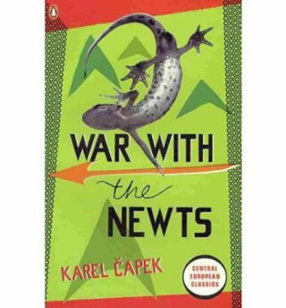 War with the Newts - Karel Čapek