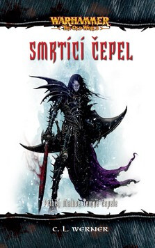 Warhammer - Smrtící čepel - C. L. Werner