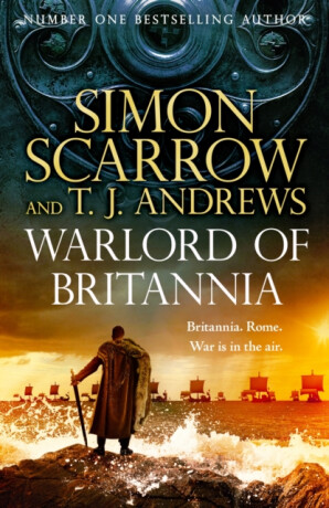 Warlord of Britannia - Simon Scarrow