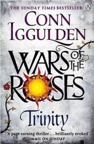 Wars of the Roses: Trinity - Conn Iggulden