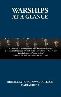 Warships at a Glance : 1914: a Naval Cadet Goes to War - Pearce Michael