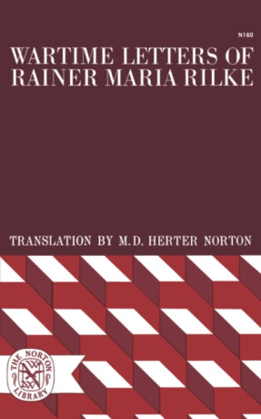 Wartime Letters of Rainer Maria Rilke - Reiner Maria Rilke