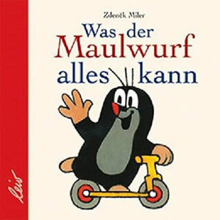 Was der Maulwurf alles kann - Zdeněk Miler
