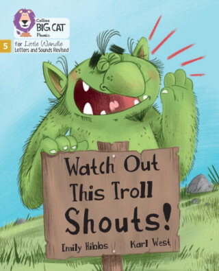 Watch Out This Troll Shouts! - Emily Hibbs