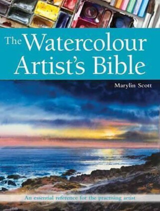 The Watercolour Artist's Bible - Marylin Scottová,Šemberová Zora
