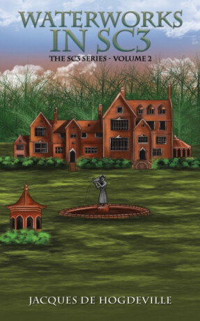 Waterworks in SC3 - Jacques de Hogdeville