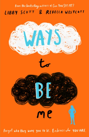 Ways to Be Me - Rebecca Westcott,Libby Scott