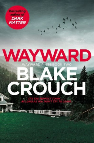 Wayward - Blake Crouch