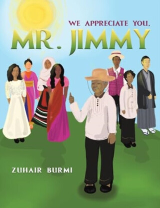 We Appreciate You, Mr. Jimmy - Zuhair Burmi