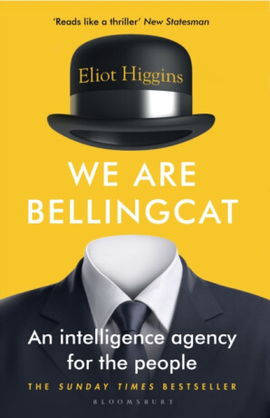 We Are Bellingcat - Higgins Eliot