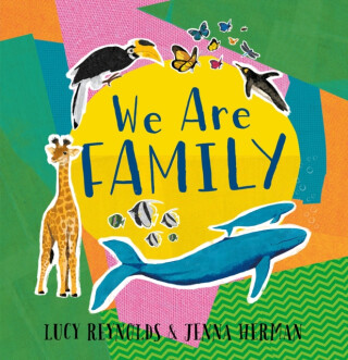 We Are Family - Lucy Reynolds