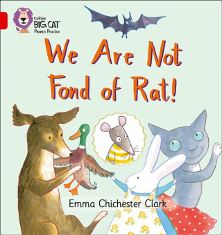 We Are Not Fond of Rat - Emma Chichester Clarková
