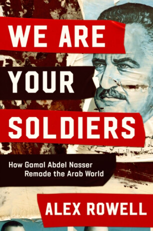 We Are Your Soldiers - Alex Rowell
