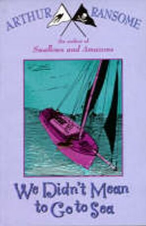We Didn´t Mean to Go to Sea - Arthur Ransome