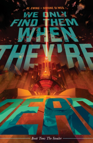 We Only Find Them When They're Dead Vol. 2 - Al Ewing