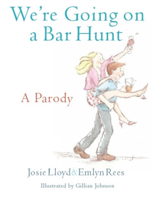 We're Going On A Bar Hunt - Lloyd Josie,Rees Emlyn