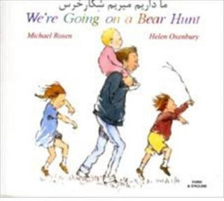 We're Going on a Bear Hunt in Farsi and English - Michael Rosen