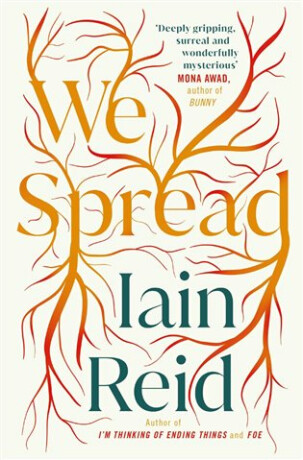We Spread - Iain Reid