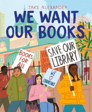 We Want Our Books - Jake Alexander