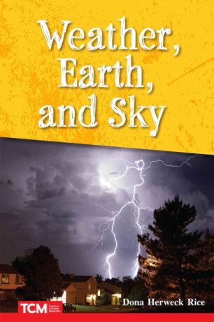 Weather, Earth, and Sky - Dona Herweck Rice