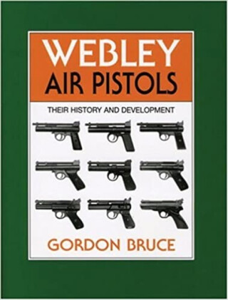Webley Air Pistols - Gordon Bruce